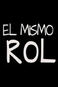 El mismo rol