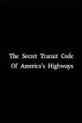 The Secret Transit Code of America's Highways