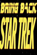 Bring Back... Star Trek