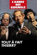 L'Année des Guignols - Tout à fait Thierry