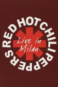 Red Hot Chili Peppers - Live in Milan