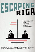 Escaping Riga