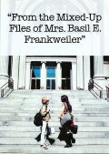 From the Mixed-Up Files of Mrs. Basil E. Frankweiler