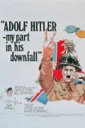 Adolf Hitler: My Part in His Downfall