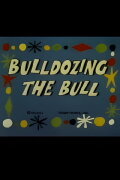 Bulldozing the Bull