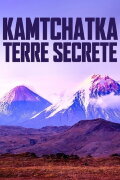 Kamtchatka, terre secrète