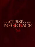 The Curse of the Necklace