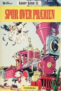 Lucky Luke - Des rails sur la prairie
