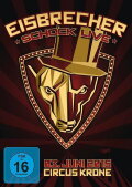 Eisbrecher: Schock Live im Circus Krone