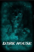 Dark House