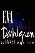 Eva Dahlgren: En blekt blondins resor
