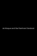 Mr. Haque and the Farnham Tandoori