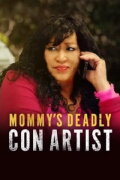Mommy's Deadly Con Artist