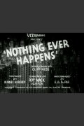 Nothing Ever Happens