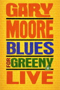 Gary Moore - Blues For Greeny Live