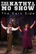 The Kathy & Mo Show: The Dark Side