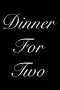 Dinner For Two