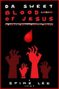 Da Sweet Blood of Jesus