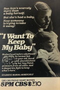 I Want to Keep My Baby!