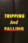 Tripping and Falling