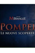 Pompei - The New Discoveries