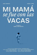 Mi mamá se fue con las vacas