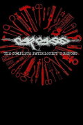 Carcass - The Complete Pathologist's Report