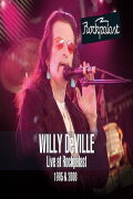 Willy DeVille: Live at Rockpalast (1995 & 2008)