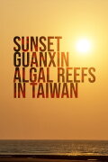 Sunset Guanxin Algal Reefs in Taiwan