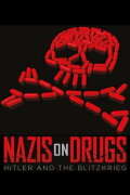 Nazis on Drugs: Hitler and the Blitzkrieg