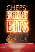 Chefs' Burnt Bits