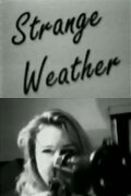 Strange Weather