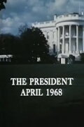 The President, April 1968