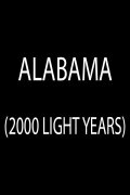Alabama (2000 Light Years)