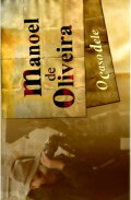 Manoel de Oliveira, O Caso Dele