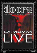 The Doors of the 21st Century : L.A. Woman Live