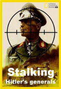 Stalking Hitler's Generals