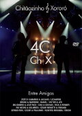 Chitãozinho & Xororó: 40 Anos Entre Amigos