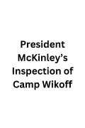 President McKinley's Inspection of Camp Wikoff