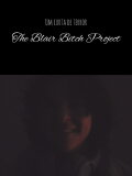 The Blair Bitch Project