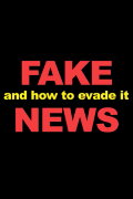 Fake News And How To Evade It