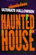 Nickelodeon's Ultimate Halloween Haunted House