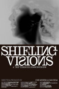 SHIFTING VISIONS