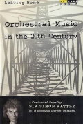 Leaving Home - Orchestral Music in the 20th Century