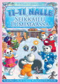 Ti-Ti Nalle & Seikkailu Lumimaassa