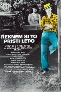 Řeknem si to příští léto