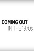 Coming Out in the 1970s