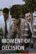 Moment of Decision
