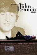 In His Life: The John Lennon Story
