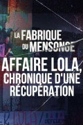 Affaire Lola, chronique d'une récupération